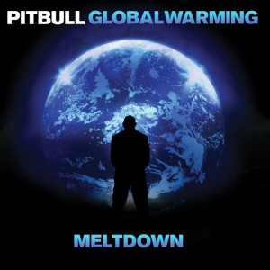 Pitbull - Global Warming Meltdown Cd borító / CD Cover.