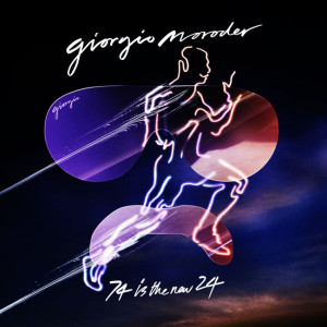 Giorgio Moroder - 74 Is The New 24 - Cover 2014.