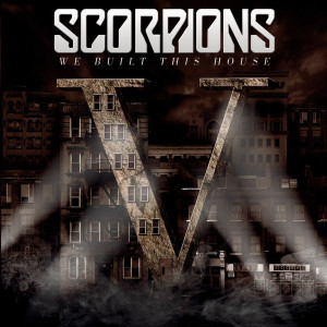 Scorpions - We Built This House Album Artwork 2015 - CD borító.