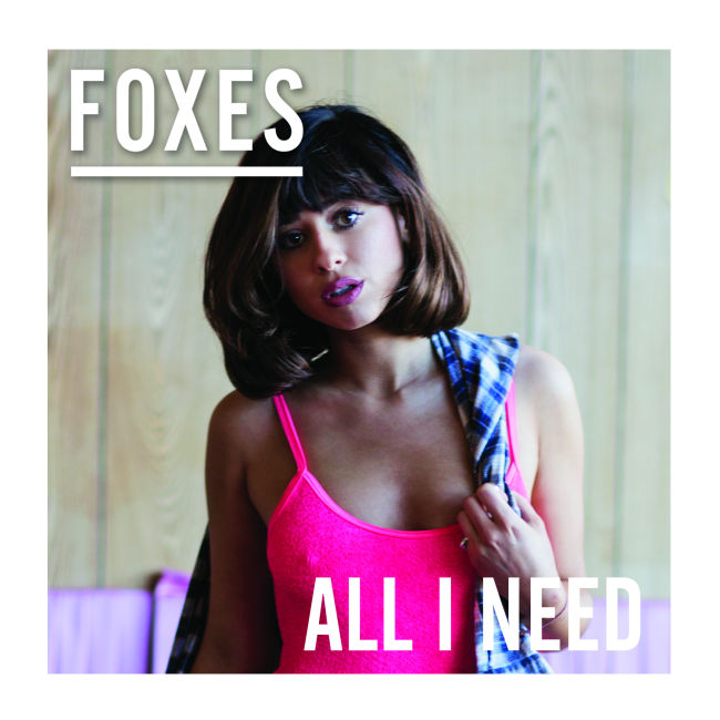 Foxes - All I Need Artwork.
