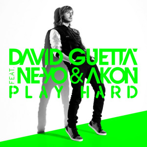 David Guetta feat. Neyo & Akon - Play Hard.