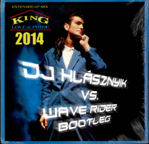 King - Love and Pride (Dj Hlásznyik vs. Wave Rider Remix) - Cover / CD borító.